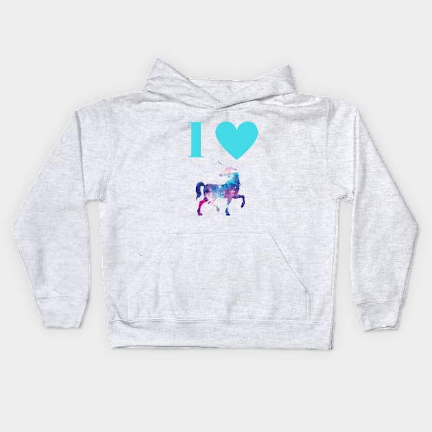 I ❤️ Unicorns (for little sister) Kids Hoodie by sarahmalfoy